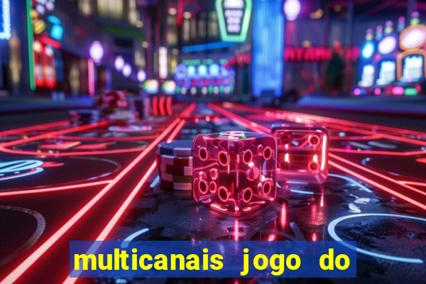 multicanais jogo do flamengo ao vivo